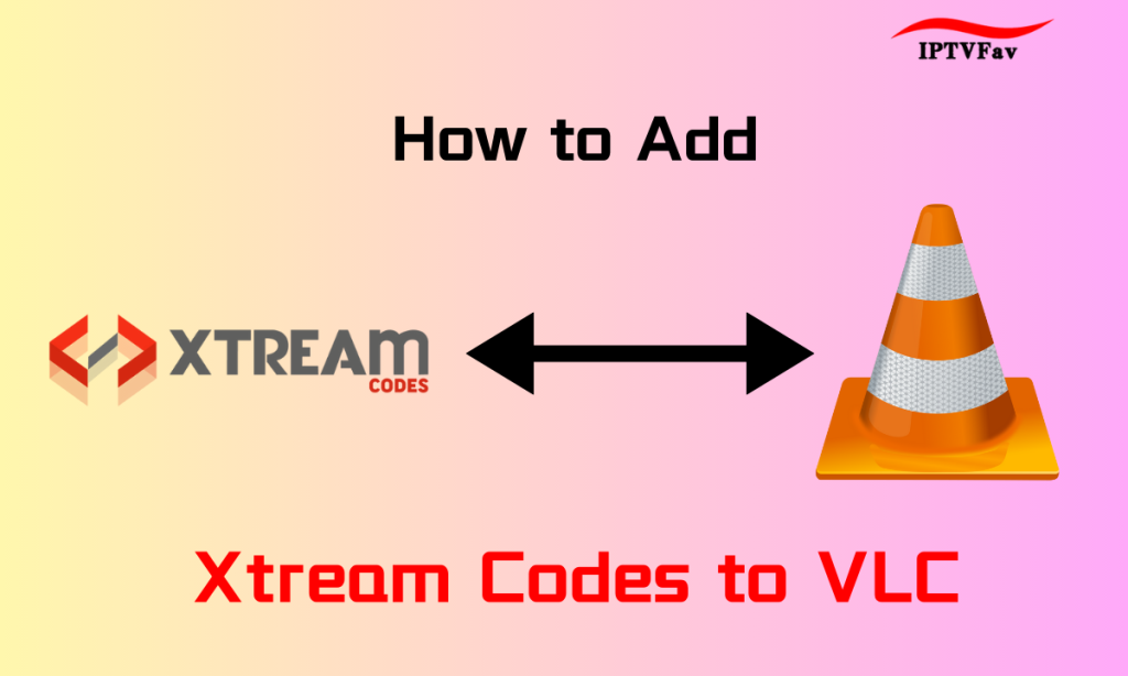 Xtream Codes IPTV FAV Xtream Codes IPTV FAV